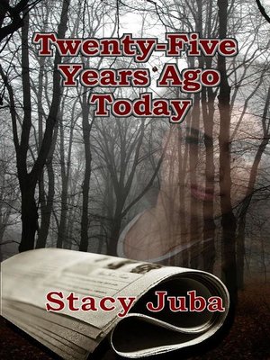 cover image of Twenty-Five Years Ago Today